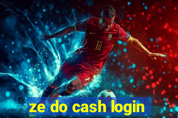 ze do cash login