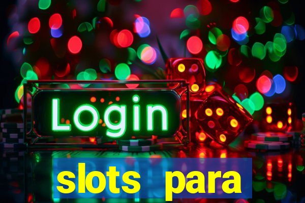 slots para máquinas de frutas