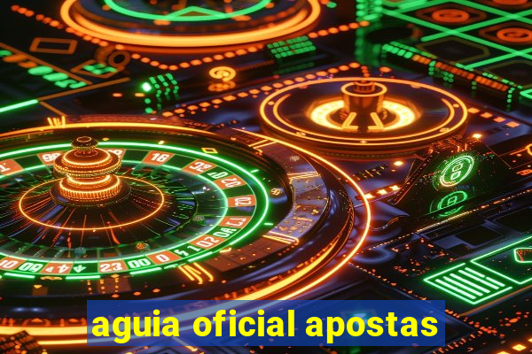 aguia oficial apostas