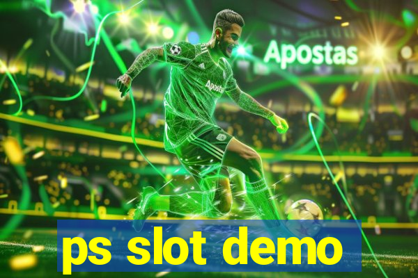 ps slot demo