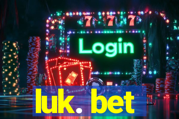 luk. bet