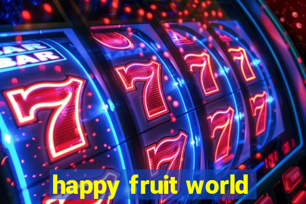 happy fruit world