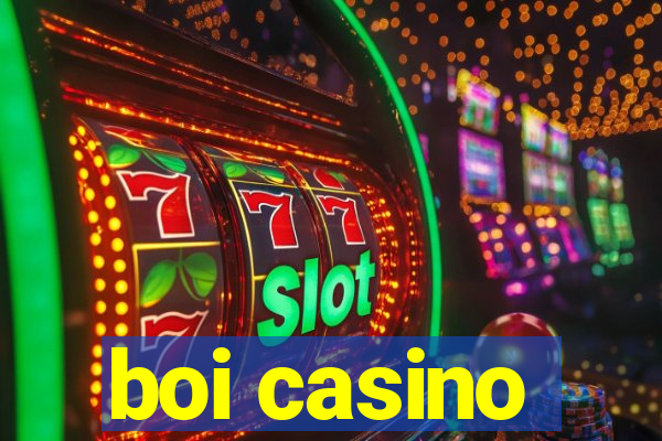 boi casino