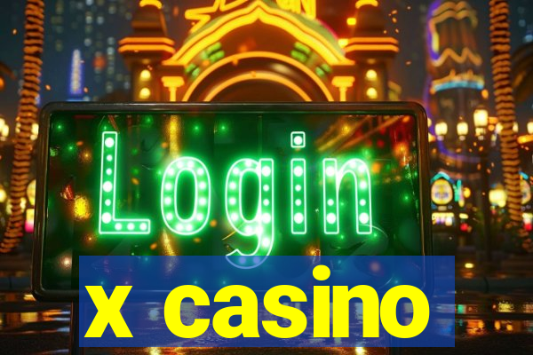 x casino