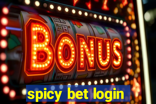 spicy bet login