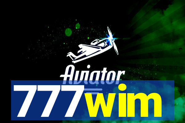 777wim