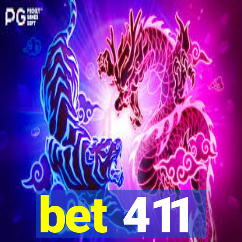 bet 411