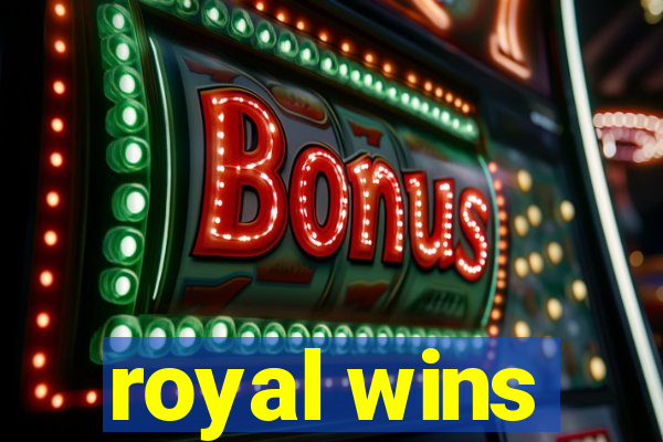 royal wins