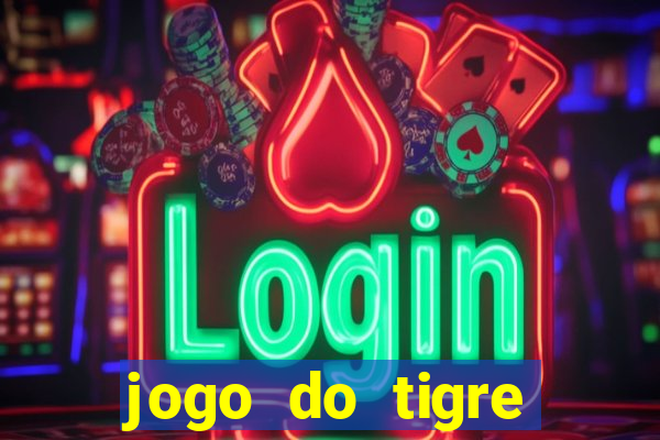 jogo do tigre bonus cadastro