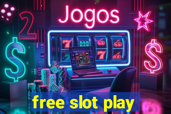 free slot play