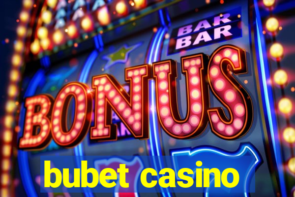 bubet casino