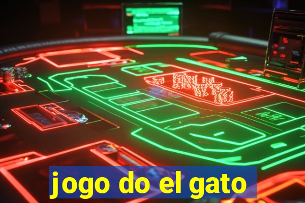 jogo do el gato