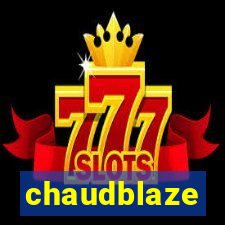 chaudblaze