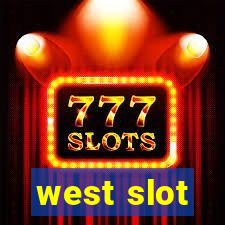 west slot