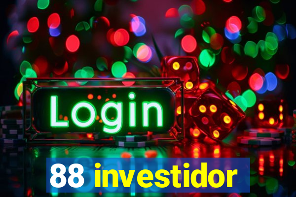 88 investidor