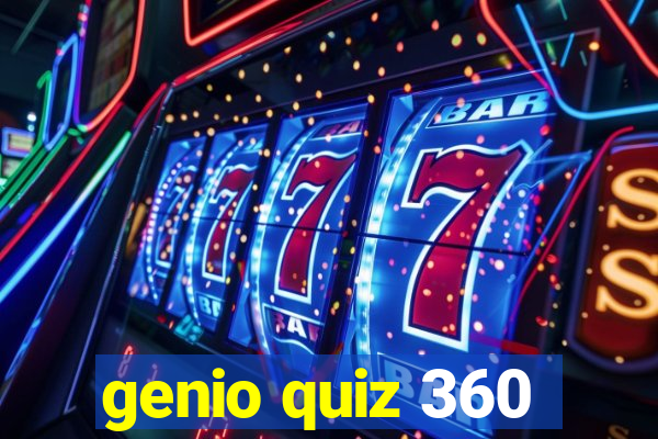 genio quiz 360