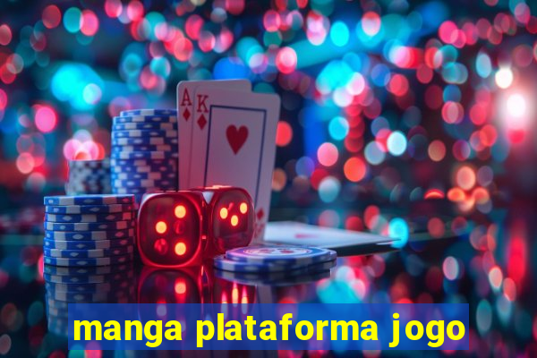 manga plataforma jogo