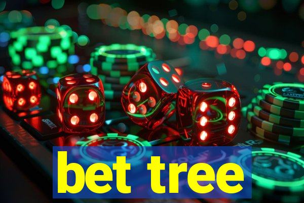 bet tree