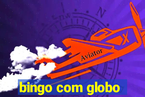 bingo com globo