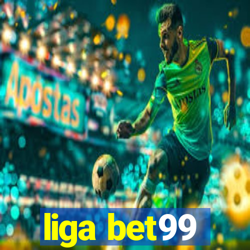 liga bet99