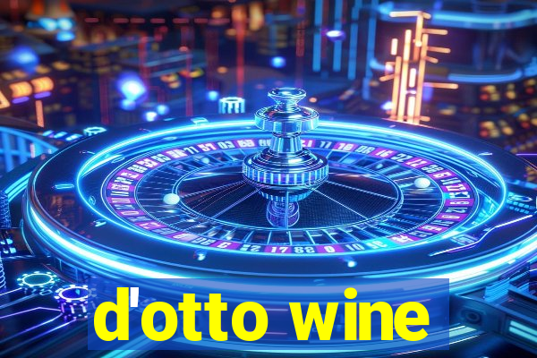 d'otto wine