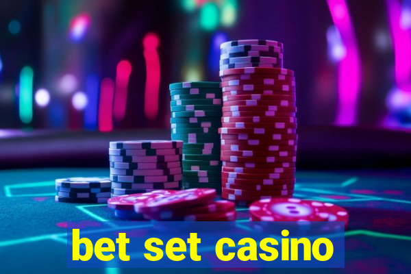 bet set casino