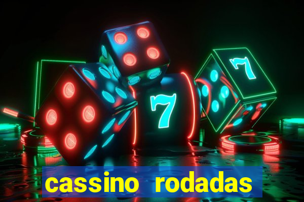 cassino rodadas grátis no cadastro