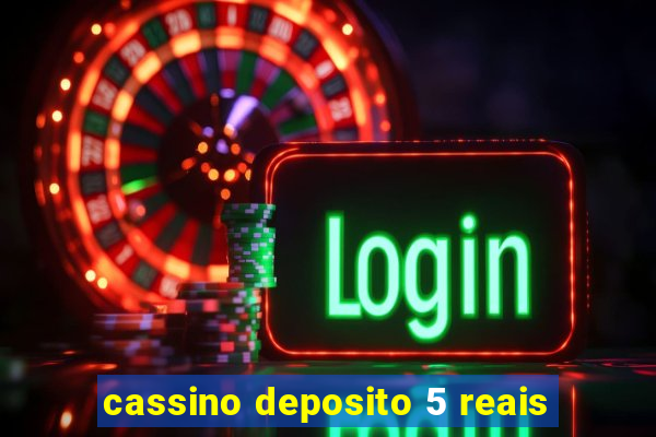 cassino deposito 5 reais