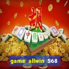 game allwin 568 com login