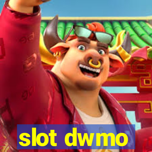 slot dwmo