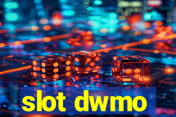 slot dwmo