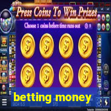 betting money