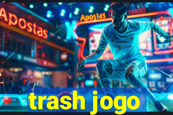 trash jogo