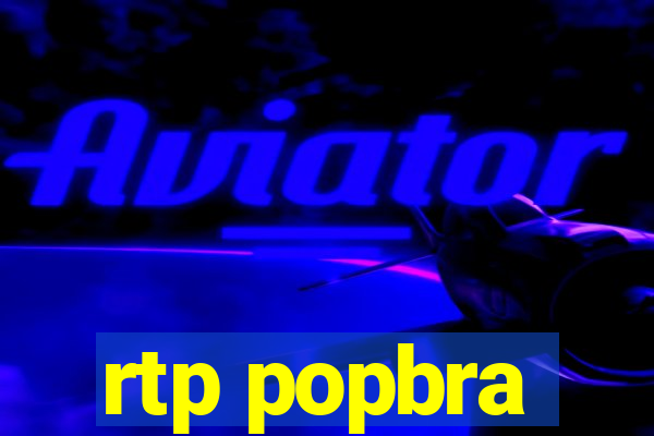 rtp popbra