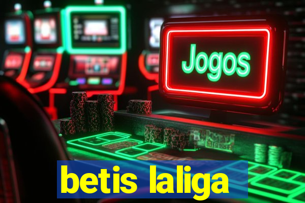 betis laliga