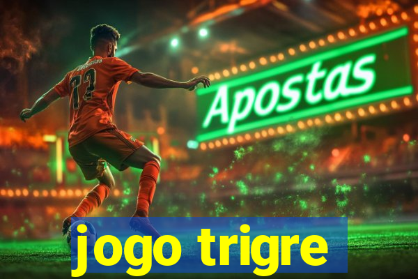 jogo trigre