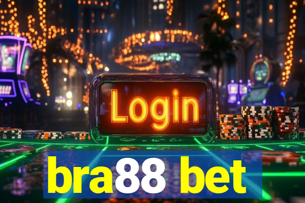 bra88 bet