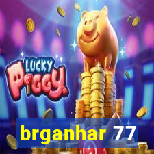 brganhar 77