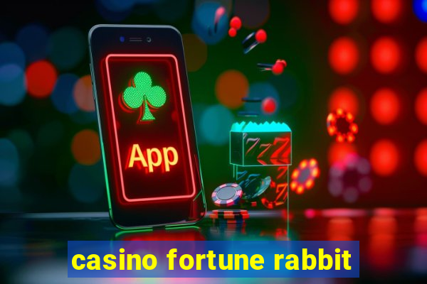 casino fortune rabbit