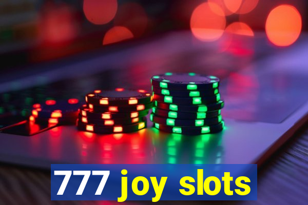 777 joy slots