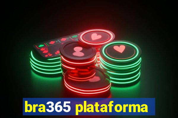 bra365 plataforma