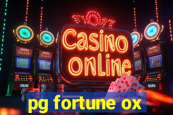 pg fortune ox