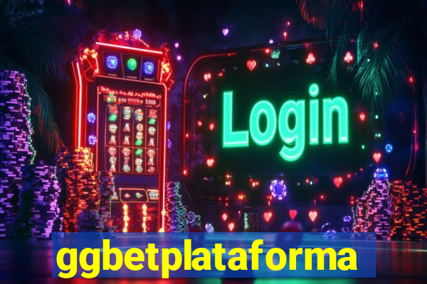 ggbetplataforma