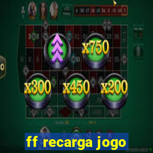 ff recarga jogo