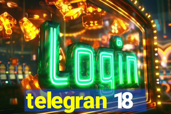 telegran 18