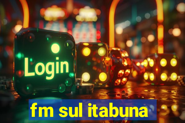 fm sul itabuna