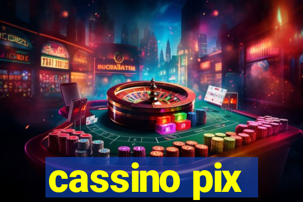 cassino pix