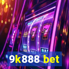 9k888 bet