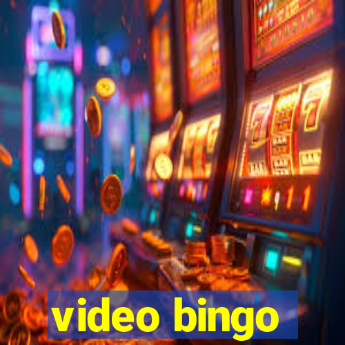 video bingo