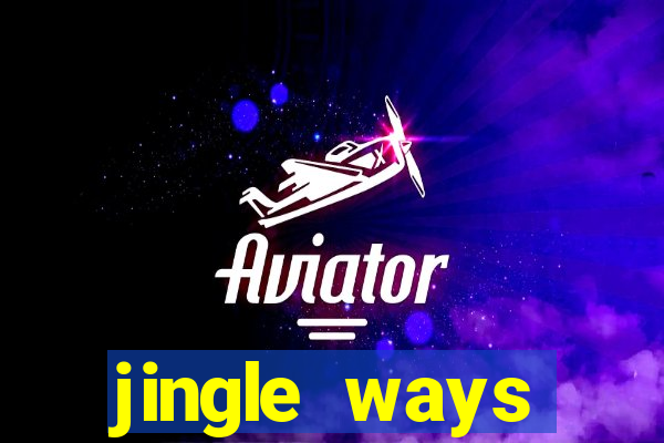 jingle ways megaways slot free